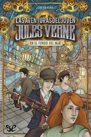 [Las aventuras del joven Jules Verne 04] • En el fondo del mar